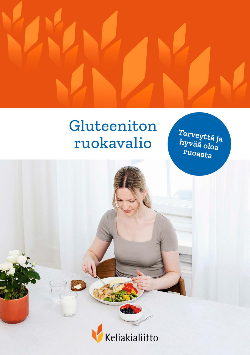 Gluteeniton ruokavalio – terveyttä ja hyvää oloa ruoasta